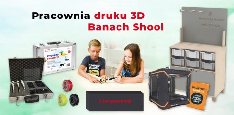 Zestaw Pracownia Druku Banach 3D z 5-letnią gwarancją